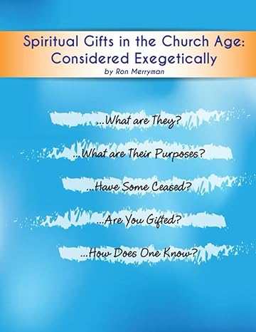 Spiritual Gifts in the Church Age